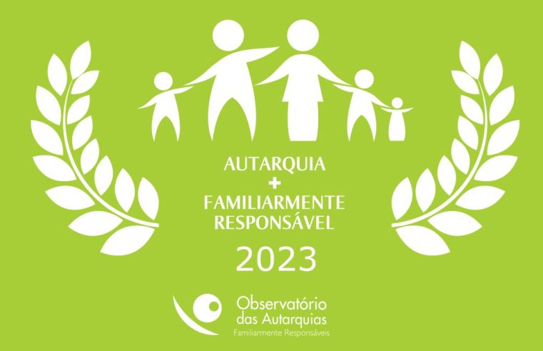 “Autarquia Familiarmente Responsável”. Veja se o seu Município é amigo das famílias