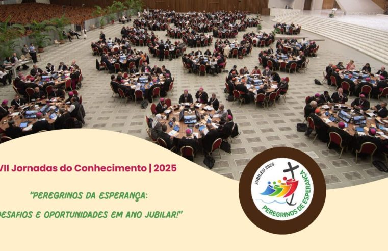 Jornadas do Conhecimento dedicadas aos “Peregrinos da Esperança” em ano jubilar