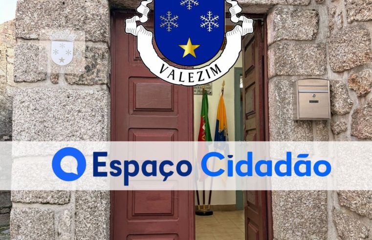 Valezim vai dispor de Espaço Cidadão a partir de junho
