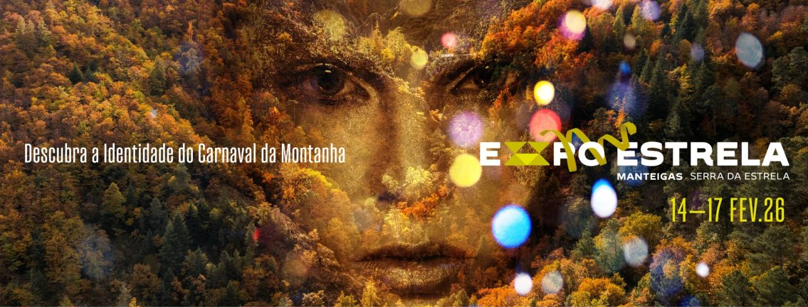 Manteigas recebe 32ª Expo Estrela com quatro dias de música, tradição e Carnaval na montanha