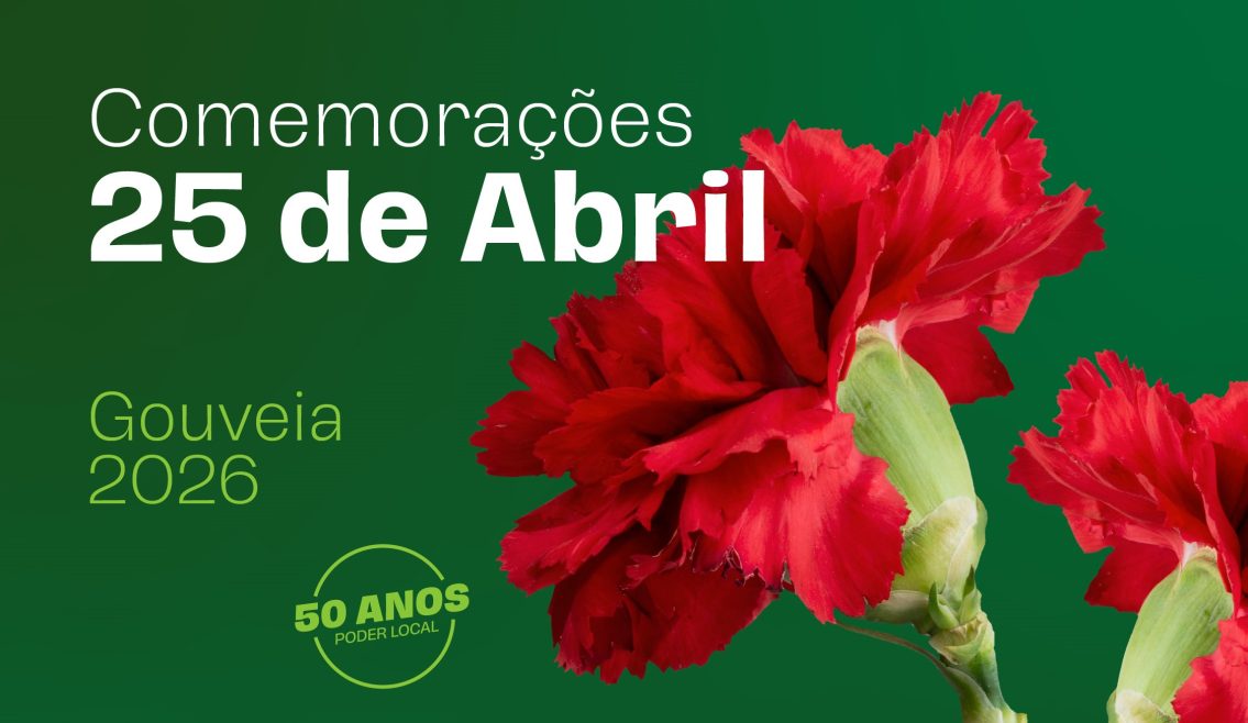 Gouveia celebra 25 de Abril com participação cívica, juventude e cultura